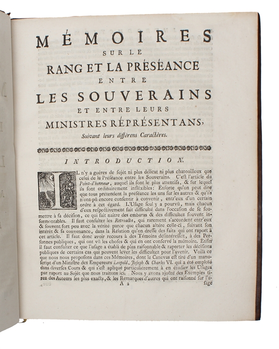 Memoires sur le Rang et la Preseance entre les Souverains de l'Europe et entre leurs ministres representans suivant leurs differens Caracteres.pour servir de supplement a l'Ambassadeur et ses fonctions de Mr. de Wicquefort.