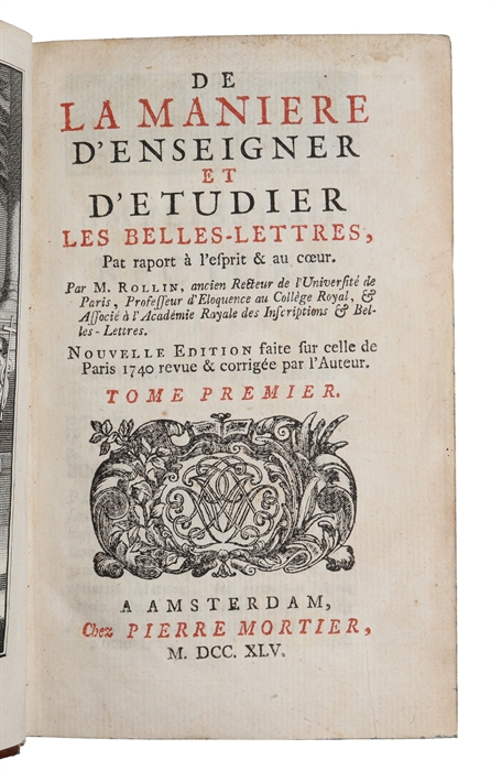 De la maniere d'enseigner et d'etudier les belles-lettres, pat raport à l'esprit & au coeur. Vol. 1-3 (out of 4).