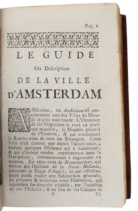 Le guide ou Nouvelle description d'Amsterdam, enseignant aux voyageurs, et aux negoçians sa splendeur, son commerce (...) (+) Le tarif des droits d'entrée & de sortie (...).