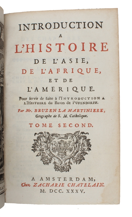 Introduction A L'Histoire De L'Asie, De L'Afrique, Et De L'Amerique (...). 2 vols. 