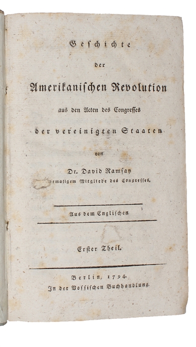 Geschichte der Amerikanischen Revolution aus den Acten des Congresses der vereinigten Staaten. 4 vols.