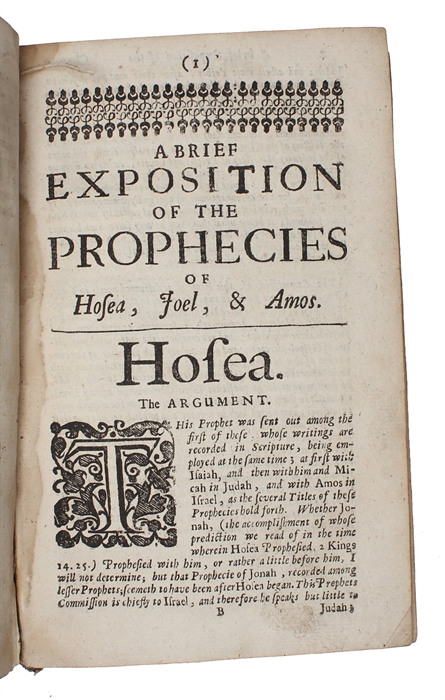 A Brief Exposition on the XII Smal Prophets; The First Volume Containing an Expostion on the Prophecies of Hosea, Joel, and Amos (+) A Brief Exposition of the Prophecies of Obadiah, Jonah, Micah, Nahum, Habakkuk and Zephaniah (...) (+) A Brief Exposit...