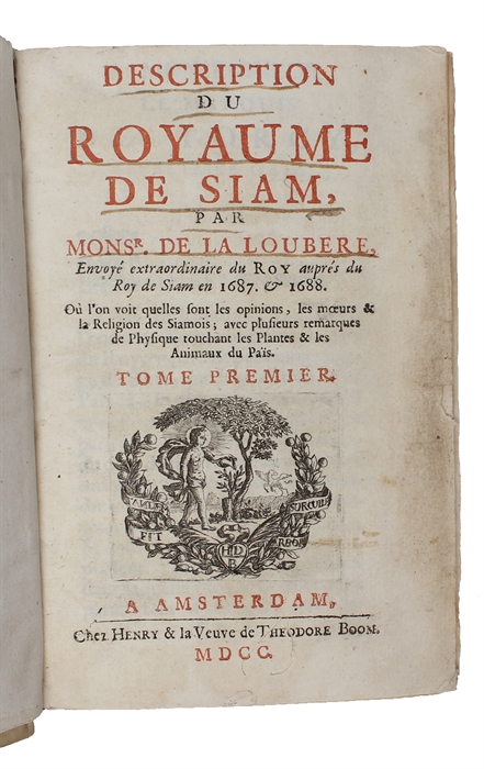 Description du royaume de Siam (...) envoye extraordinaire du roy auprès du roy de Siam en 1687. et 1688. 2 vols.