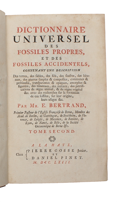 Dictionnaire Universel des fossiles propres et des fossiles accidentels, contenant une description des terres, des sables, des sels, des soufres, des bitumes (...). 2 vols.