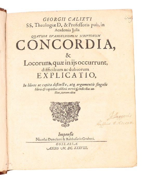 Quatuor Evangelicorum scriptorum concordia & locorum quae in ijs occurrunt, difficilium ac dubiorum explicatio (+) In epistolas Sancti Apostoli Pauli ad Corinthios priorem et posteriorem expositio litteralis.