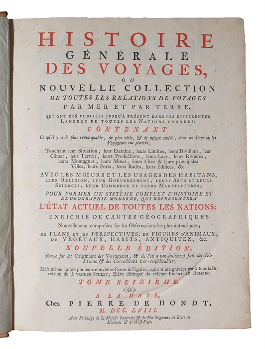 Histoire générale des Voyages, ou nouvelle collection de toutes les relations de voyages par mer et par terre, (...) Nouvelle edition. Tome Zeizieme (XVI).