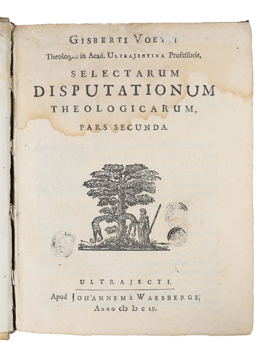 Selectarum Disputationum Theologicarum. 4 vols. (Vol. 1, 2, 3 and 5, wanting vol. 4).