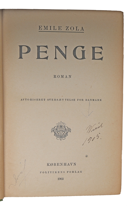 Penge. Roman. Avtoriseret Oversættelse for Danmark.