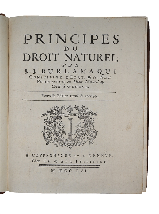 Principes du Droit Naturel. Nouvelle edition revue & corrigee. 4 parts. 