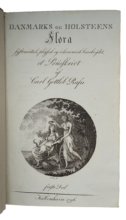 Danmarks og Holsteens Flora, systematisk, physiskt og oekonomisk bearbeydet, et Priisskrivt. 1.-2. Deel. (2 Bd.).