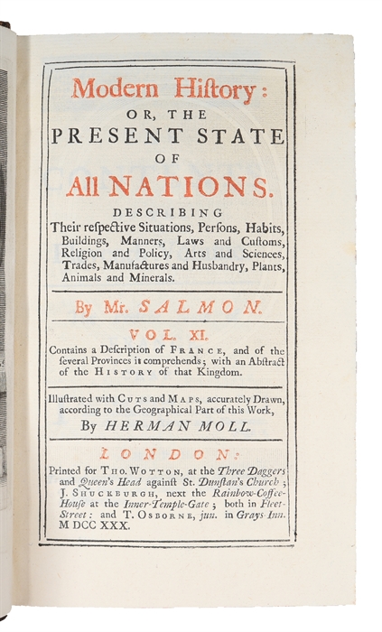 Modern History: or, the Present State of all Nations. Describing their respective Situations, Persons, Habits, Buildings (...) Vol. 11. France.