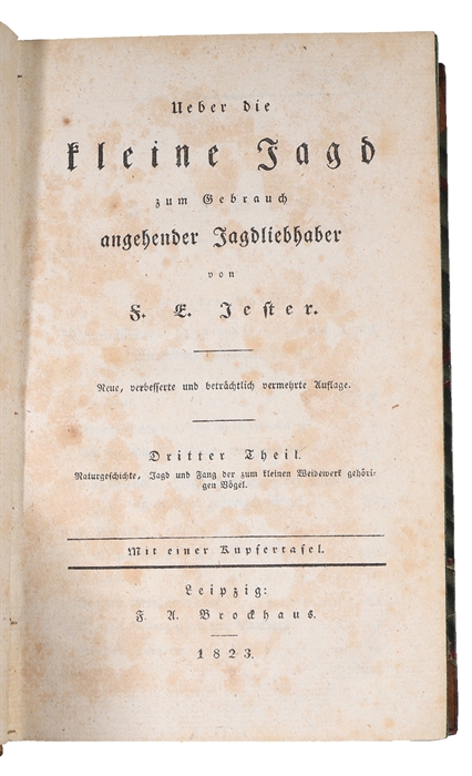 Ueber die kleine Jagd zum Gebrauch angehender Jagdliebhaber. 4 parts. 