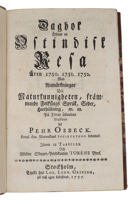 Dagbok öfwer en Ostindisk resa åren 1750. 1751. 1752. Med anmärkningar uti naturkunnigheten, främmande folkslags språk, seder, hushållning (...).