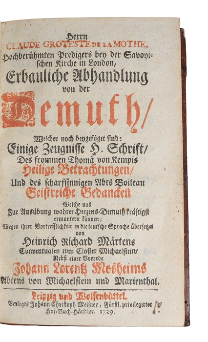 Erbauliche Abhandlung von der Demuth Welcher noch beygefüget sind: Einige Zeugnisse H. Schrift, Des frommen Thomä von Kempis Heilige Betrachtungen.