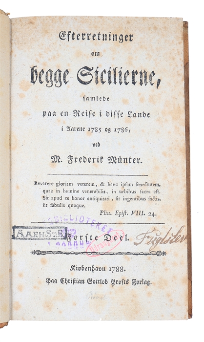 Efterretninger om begge Sicilierne, samlede paa en Reise i disse Lande i Aarene 1785 og 1786. 1.-2. Deel (alt). 2 vols.