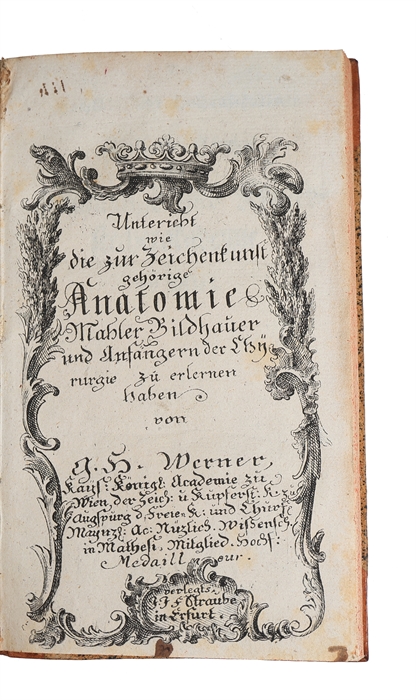 Unterricht, wie die zur Zeichenkunst gehörige Anatomie Mahler, Bildhauer und Anfängern der Chyrurgie zu erlernen haben.