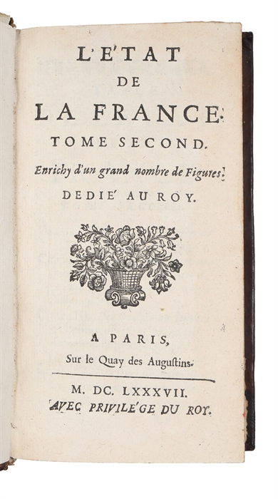 L'État de la France ou l'on voit tous les princes, ducs et pairs, marêchaux de France (...). 2 vols. 