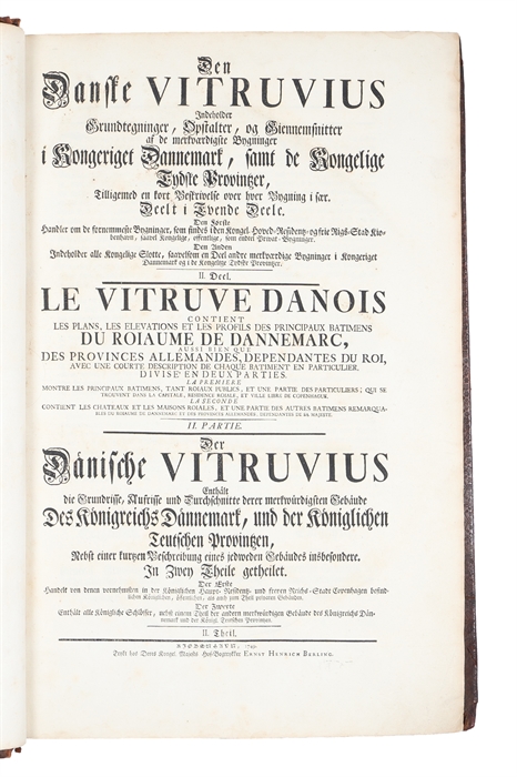 Den Danske Vitruvius [The Danish Vitruvius]. Indeholder Grundtegninger, Opstalter, og Giennemsnitter af de mærkværdigste Bygninger i Kongeriget Dannemark, samt de Kongelige Tydske Provintzer, Tilligemed en kort Beskrivelse over hver Bygning i sær. Dee...