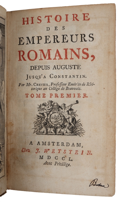 Histoire des Empereurs Romains depuis Auguste jusqu'a Constantin. 12 Vols.