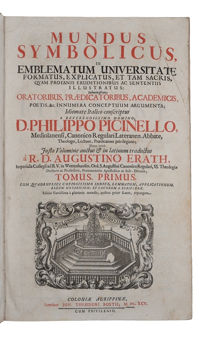 Mundus Symbolicus, in emblematum universitate formatus, explicatus, et tam sacris, quam profanis eruditionibus ac sententiis illustratus. Editio novissima à plurimis mendis, quibus prior scatet, repurgata. 2 vols. 