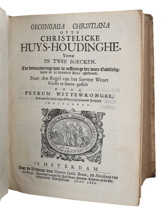 Oeconomia Christiana ofte Christelicke Huys-Houdinghe. Vervat in Twee Boecken. Tot bevoorderinge van de oeffeninge der ware Godtsaligheydt in de bysondere Huys-ghesinnen. Vol. 1 (of 2).