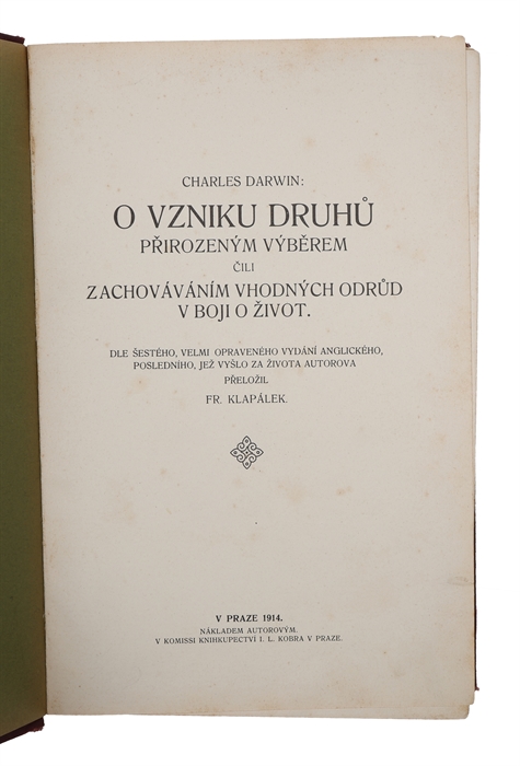 O vzniku druhu prirozeným výberem cili Zachováváním vhodných odrud v boji o zivot. [Czech - i.e. On the Origin of Species... Translated by Fr. Klapálek].