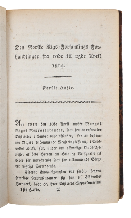 Den Norske Rigs=Forsamlings Forhandlinger paa Eidsvold i Aaret 1814. Udgivne efter Hoved=Protocollen ved undertegnede af Rigs=Forsamlingen udnævnte Redacteurer G. Sverdrup, L. Stoud Platou, Omsen. 1.-6. Hæfte (All published)