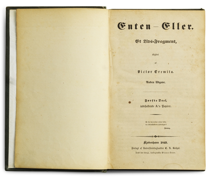 Enten – Eller. Et Livs=Fragment udgivet af Victor Eremita. Anden Udgave. Første Deel, indeholdende A.’s Papirer + Anden Deel, indeholdende B.’s Papirer, Breve til A.