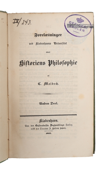 Forelæsninger ved Kiøbenhavns Universitet over Historiens Philosophie. 2 Dele.