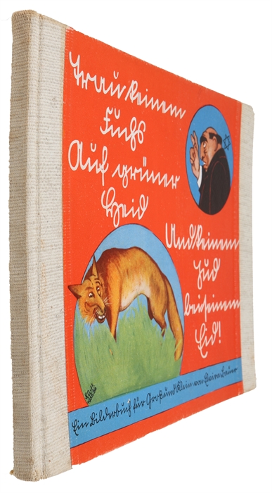 Trau keinem Fuchs auf gruner Heid und keinem Jud bei seinem Eid. Ein Bilderbuch fur Gross und Klein.