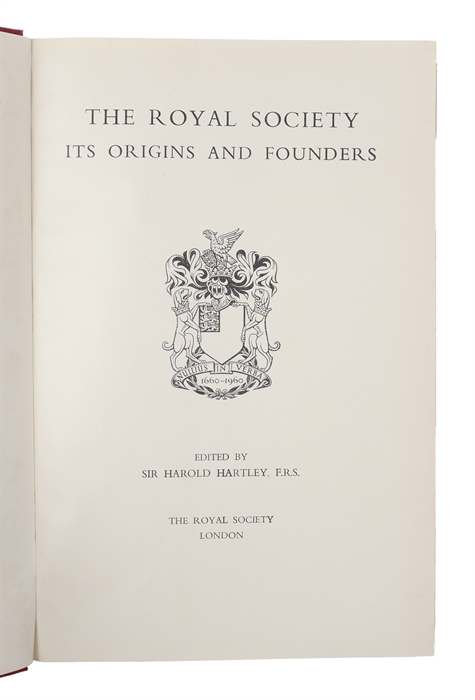 The Royal Society. Its Origins and Founders.