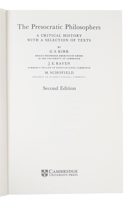 The Presocratic Philosophers. A Critical History with a Selection of Texts. Second Edition.