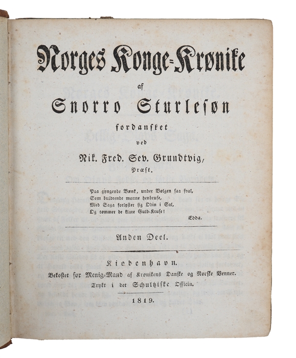 Norges Konge=Krønike. Fordansket ved Nik. Fred. Sev. Grundtvig. 1.-3. deel.