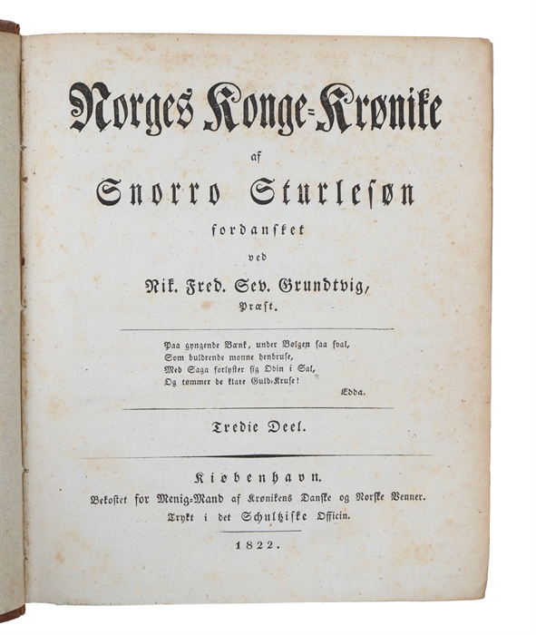 Norges Konge=Krønike. Fordansket ved Nik. Fred. Sev. Grundtvig. 1.-3. deel.