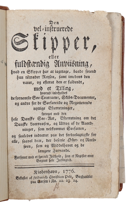 Den vel-instruerede Skipper, eller fulstændig Anviisning, hvad en Skipper har at iagttage, baade førend han tiltræder Reysen, samt imedens den varer, og efter at den er fuldendt, med et Tillæg, hvorudi indeholdes de fornemste Søe-Contracter, Skibs-Doc...