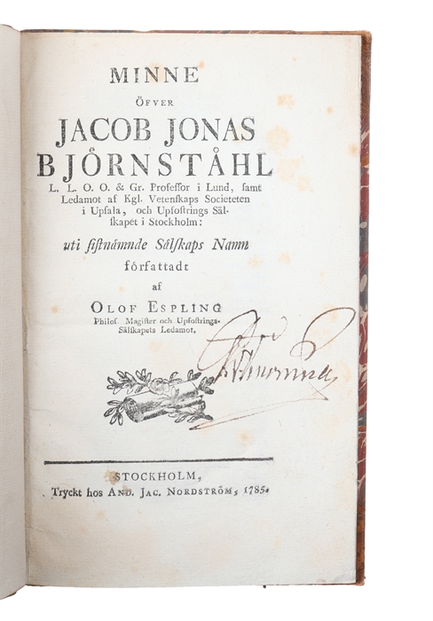 Minne öfver Jacob Jonas Björnståhl l.l.o.o. & gr. professor i Lund, samt ledamot af kgl. vetenskaps- societeten i Upsala, och upfostrings-sälskapet i Stockholm: