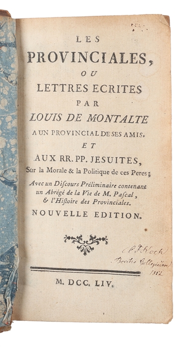 Les Provinciales ou Lettres Ecrites par Louis de Montalte a un Provincial de ses Amis. Nouvelle edition.