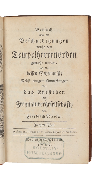 Versuch über die Beschuldigungen welche dem Tempelherrenorden gemacht worden, und über dessen Geheimniss. 2 vols. 