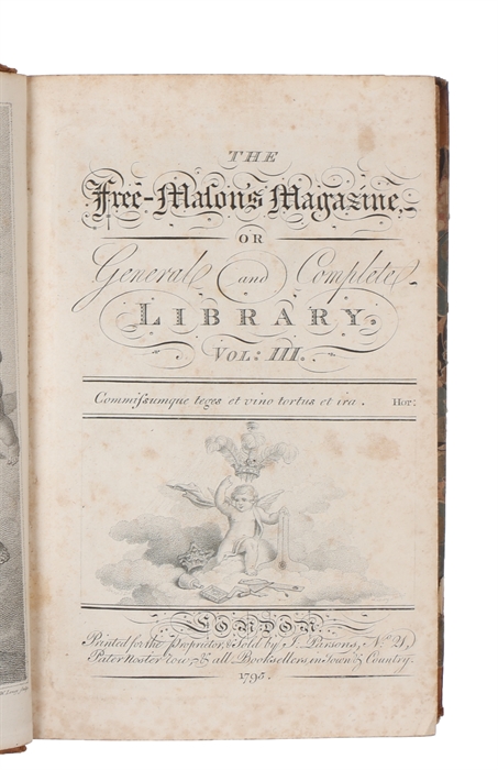 The Freemason's Magazine or General and Complete Library. Vol. 1 - 11.
