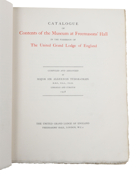 Catalogue of the Contents of the Museum at Freemason's Hall, in the Possession of the United Grand Lodge of England. 4 vols. 