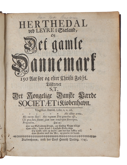 Herthedal ved Leyre i Siæland, Og det gamle Dannemark 150 Aar for og efter Christi Fødsel Tilskrevet S.T. Det Kongelige danske Lærde Societet i Kiøbenhavn.