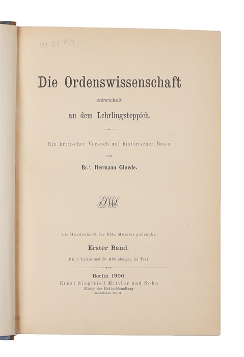 Die Ordenswissenschaft entwickelt an dem Lehrlingsteppich. Ein kritischer Versuch auf historischer Basis. 2 vols.