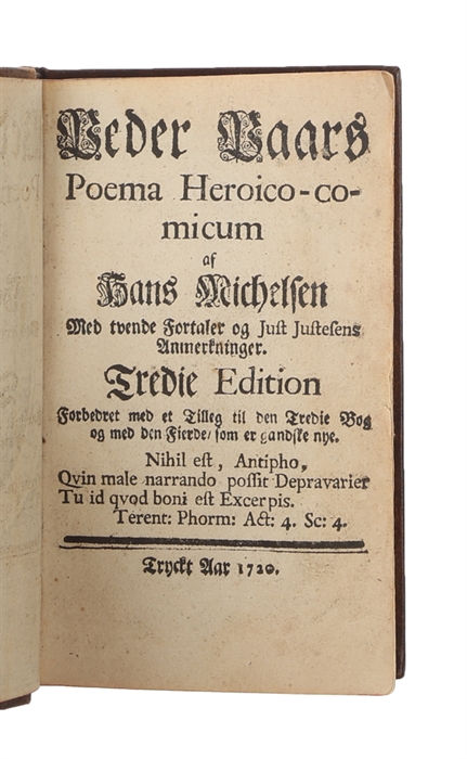 Peder Paars. Poeme Heroico-comicum af Hans Michelsen. Med tvende Fortaler og Just Justesens Anmerkninger. Tredie Edition. Forbedret med et Tillæg til den Tredie Bog og med den Fierde/ som er gandske nye.