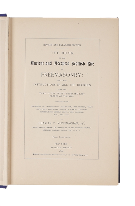 The Book Of The Ancient And Accepted Scottish Rite Of Freemasonry. Revised and Enlarged Edition.