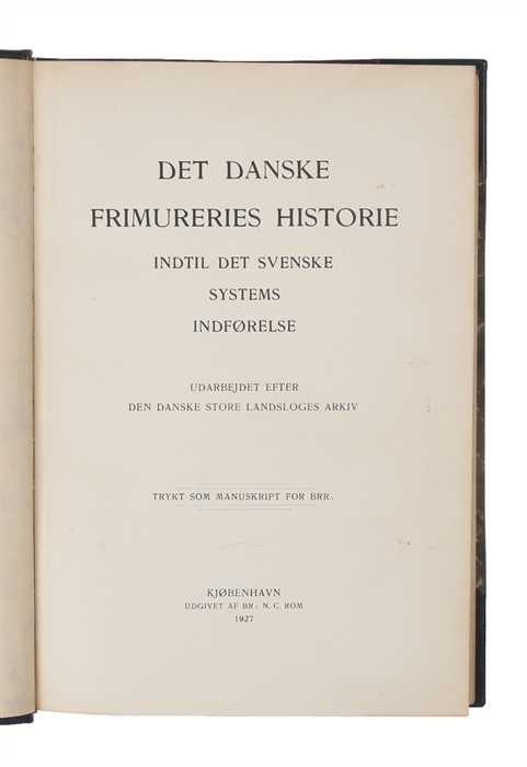 Det danske Frimureries Historie: udarbejdet efter den danske store Landsloges Arkiv. 2 bd.