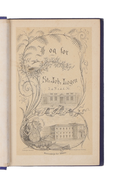 I og for St. Joh. Logen Z. og F. t. d. k. H.