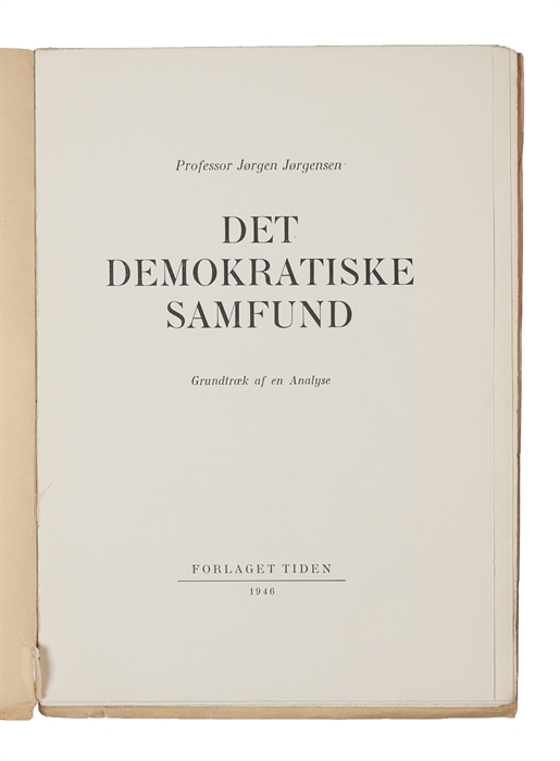 Det Demokratiske Samfund. Grundtræk af en Analyse.