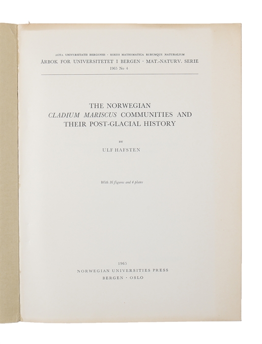 The Norwegian Cladium mariscus communities and their post-glacial history.