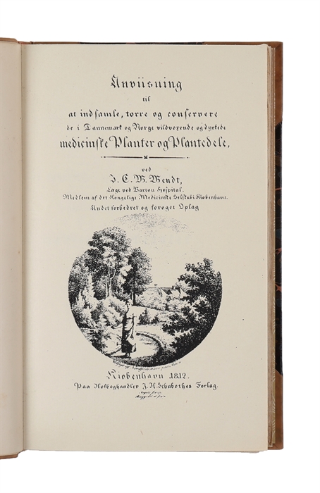 Anviisning til at indsamle, tørre og conservere de i Danmark og Norge vildvoxende og dyrkede medicinske Planter og Plantedele.
