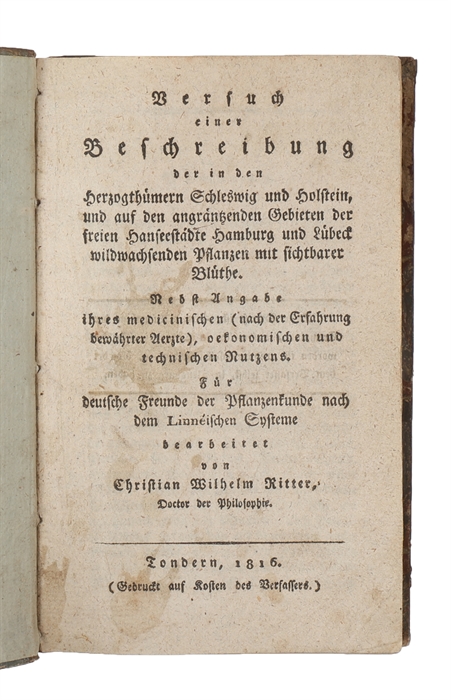 Versuch einer Beschreibung der in den Herzogthümern Schleswig und Holstein und auf den angränzenden Gebieten der freien Hanseestädte Hamburg und Lübeck wildwachsenden Pflanzen mit sichtbarer Blüthe.